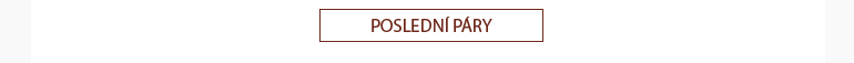 Poslední páry. Poslední šance za lákavou cenu.